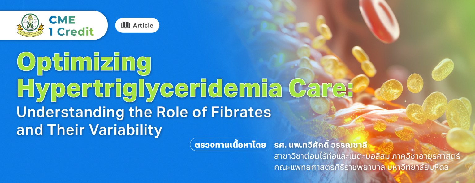 Optimizing Hypertriglyceridemia Care: Understanding the Role of Fibrates and Their Variability