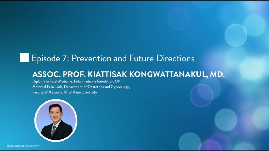 ภาพหน้าปกวิดีโอ Miscarriage Academic Program EP 7: Prevention and Future Directions